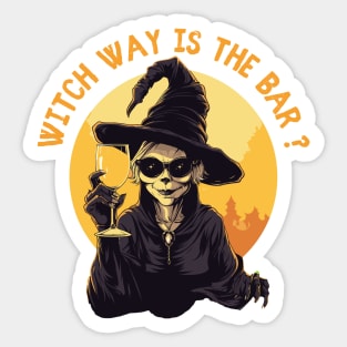 Witch way is the bar? - funny party halloween Sticker